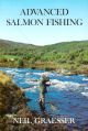 ADVANCED SALMON FISHING: LESSONS FROM EXPERIENCE. By Neil Graesser.