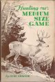 HUNTING OUR MEDIUM SIZE GAME. By Clyde Ormond.