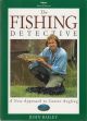 THE FISHING DETECTIVE: A NEW APPROACH TO COARSE ANGLING. By John Bailey.