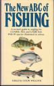 THE NEW ABC OF FISHING: A REVISED GUIDE TO ANGLING FOR COARSE, SEA AND GAME FISH WITH 85 SPECIES ILLUSTRATED IN FULL COLOUR BY ERIC TENNEY. Edited by Colin Willock.
