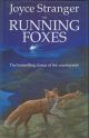 THE RUNNING FOXES. By Joyce Stranger.