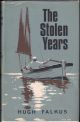THE STOLEN YEARS. By Hugh Falkus. First edition.