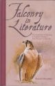 FALCONRY IN LITERATURE: THE SYMBOLISM OF FALCONRY IN ENGLISH LITERATURE FROM CHAUCER TO MARVELL.