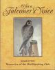 O FOR A FALCONER'S VOICE: MEMORIES OF THE OLD HAWKING CLUB. By Roger Upton.