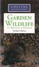 GARDEN WILDLIFE OF BRITAIN and EUROPE. By Michael Chinery. COLLINS NATURE GUIDES.