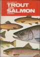 THE COMPLETE TROUT AND SALMON FISHERMAN. Edited by Jack Thorndike.