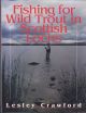 FISHING FOR WILD TROUT IN SCOTTISH LOCHS. By Lesley Crawford.