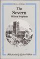THE SEVERN: THICKER THAN WATER. RIVERS OF BRITAIN SERIES. By Wilson Stephens.