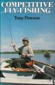 COMPETITIVE FLY-FISHING. By Tony Pawson.