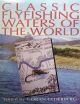 CLASSIC FLYFISHING WATERS OF THE WORLD. Edited by Goran Cederberg.