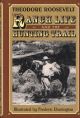RANCH LIFE AND THE HUNTING-TRAIL. By Theodore Rooseveld.