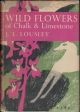 WILD FLOWERS OF CHALK and LIMESTONE. By J.E. Lousley. Collins New Naturalist  No. 16. Hardback First Edition.