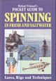 MICHAEL PRICHARD'S POCKET GUIDE TO SPINNING IN FRESH AND SALTWATER. By Michael Prichard.