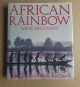 AFRICAN RAINBOW: ACROSS AFRICA BY BOAT. By Lorenzo and Mirella Ricciardi.