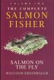THE COMPLETE SALMON FISHER: VOLUME TWO. SALMON ON THE FLY. By Malcolm Greenhalgh.