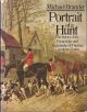 PORTRAIT OF A HUNT: THE HISTORY OF THE PUCKERIDGE AND NEWMARKET AND THURLOW COMBINED HUNTS. By Michael Brander.