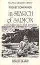 IN SEARCH OF SALMON: AND FINDING MUCH ELSE BESIDES. By David Shaw.