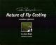 JASON BORGER'S NATURE OF FLY CASTING: A MODULAR APPROACH. By Jason Borger.