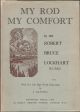 MY ROD MY COMFORT. By Sir Robert Bruce Lockhart, K.C.M.G. Large Paper Limited Edition.