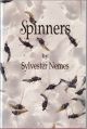 SPINNERS. By Sylvester Nemes. With entomological assistance by Dr. Daniel Gustafson, Research Scientist, Biology Department, Montana State University.