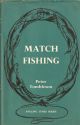MATCH FISHING. By Peter Tombleson.