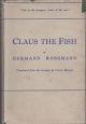 CLAUS THE FISH. By Hermann Rossman.