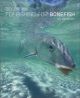 FLY FISHING FOR BONEFISH. By Dick Brown. New and revised paperback edition.