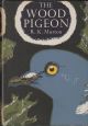 THE WOOD-PIGEON. By R.K. Murton. New Naturalist Monograph No. 20.