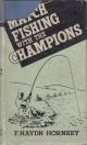 MATCH-FISHING WITH THE CHAMPIONS. By F. Haydn Hornsey (Match-Fisher).
