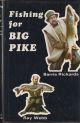 FISHING FOR BIG PIKE. By Ray Webb and Barrie Rickards.