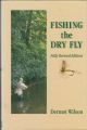 FISHING THE DRY FLY. By Dermot Wilson. Illustrations by Charles Jardine.