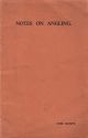 ANGLING: BEING THE ANGLING REMINISCENCES OF TOM KENNY: Giving an account of his experiences and observations whilst angling and otherwise in East Kent since 1933. By Tom Kenny.