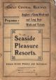 PROGRAMME OF ANGLERS' CHEAP WEEK-END AND LONG WEEK-END TICKETS TO SEASIDE PLEASURE RESORTS. ISSUED EVERY FRIDAY AND SATURDAY.