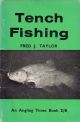TENCH FISHING. By Fred J. Taylor. 1963 reprint.