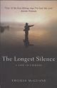 THE LONGEST SILENCE: A LIFE IN FISHING. By Thomas McGuane.