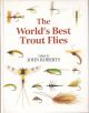 THE WORLD'S BEST TROUT FLIES. Edited by John Roberts. Colour illustrations by Aideen Canning.