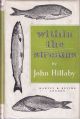 WITHIN THE STREAMS. By John Hillaby.