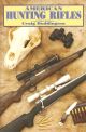 AMERICAN HUNTING RIFLES: THEIR APPLICATION IN THE FIELD FOR PRACTICAL SHOOTING, WITH NOTES ON HANDGUNS AND SHOTGUNS. By Craig Boddington.