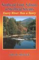 NORTHEAST TROUT, SALMON and STEELHEAD STREAMS: EVERY RIVER HAS A STORY. By John B. Mordock.