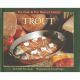 TROUT. By S.G.B. Tennant, Jr. Photography by Arie de Zanger. The Game and Fish Mastery Library.