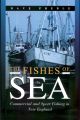 THE FISHES OF THE SEA: COMMERCIAL AND SPORT FISHING IN NEW ENGLAND.