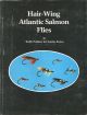 HAIR-WING ATLANTIC SALMON FLIES. By Keith Fulsher and Charles Krom.