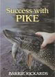 SUCCESS WITH PIKE. By Barrie Rickards, with Colin Dyson, and Martin Gay.
