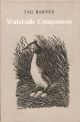 WATERSIDE COMPANIONS. By Tag Barnes. Illustrated by H. Claypoole. Foreword by Fred J. Taylor.