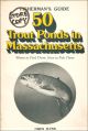FISHERMAN'S GUIDE: 50 TROUT PONDS IN MASSACHUSETTS. WHERE TO FIND THEM. HOW TO FISH THEM.