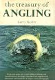 THE TREASURY OF ANGLING. By Larry Koller with special material by Clive Gammon.