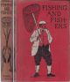 FISHING AND FISHERS. By J. Paul Taylor, First Hon. Sec. Fly-fishers' Club. With introduction by 