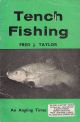 TENCH FISHING. By Fred J. Taylor.