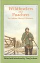 WILD-FOWLERS AND POACHERS: FIFTY YEARS ON THE EAST COAST. By Arthur Henry Patterson. Revised edition. Edited and introduced by Tony Jackson.