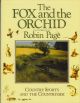 THE FOX AND THE ORCHID: COUNTRY SPORTS AND THE COUNTRYSIDE. By Robin Page.